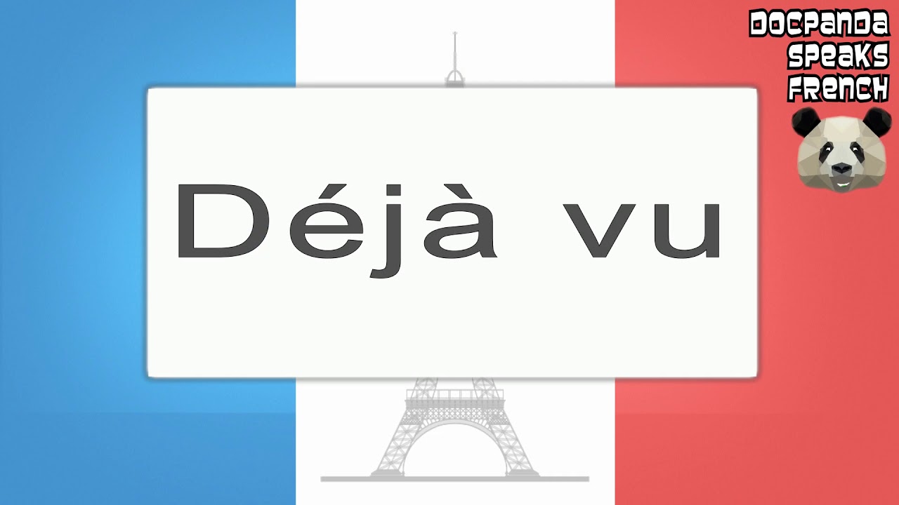Déjà vu How To Pronounce French Native Speaker YouTube