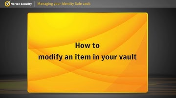 Manage Logins, Addresses, Wallets, and Notes in your Identity Safe vault for Norton Security