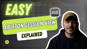 ABLETON SESSION VIEW EXPLAINED