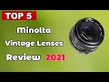 Top 5 Best Minolta Vintage Lenses Review (Best Choice 2021)