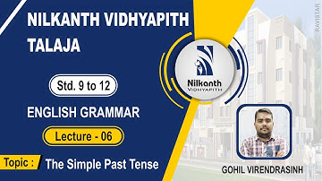THE SIMPLE PAST TENSE l ENGLISH GRAMMAR l LECTURE-6 l GUJARATI MEDIUM l VIRENDRASINH GOHIL l