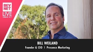 Bankable Trends in Beverage  with Bill Weiland, Founder & CEO, Presence Marketing
