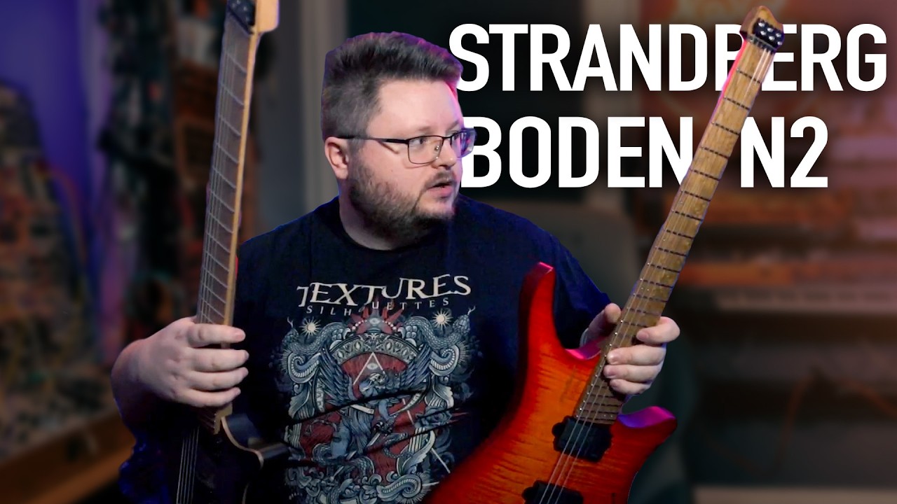 My take on the Strandberg Boden Original N2.6 as a Strandberg Player