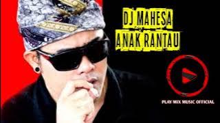DJ Mahesa - Anak Rantau