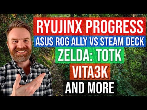 Ryujinx Emulator Performance / Updates, Vita3k, ASUS ROG Ally vs Steam Deck and more!