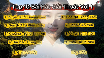 Top 10  Nhạc Thiền Chữa Lành Giải Thoát | Nghe Một Lần, Tâm Trở Nên Bình An | #zenmedia8888