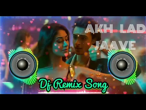 Akh lad jaave full dj remix audio | new dj song | Aayush Sharma |Warina Hussain | full DJ remix song