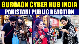 GURGAON Modern City - Cyber Hub | Like A Dubai | GURGAON, HARYANA INDIA - Pakistani Public Reaction