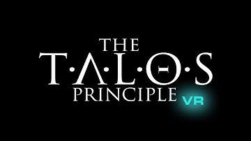 The Talos Principle VR - Gameplay - A chill puzzler
