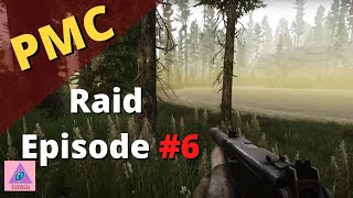 Escape from Tarkov Raid Episode #6