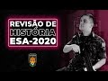 Revisão de HISTÓRIA - ESA 2020 | Eu Militar