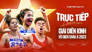 🔴Trực tiếp | Giải Điền kinh Vô địch châu Á 2023 | Ngày 3