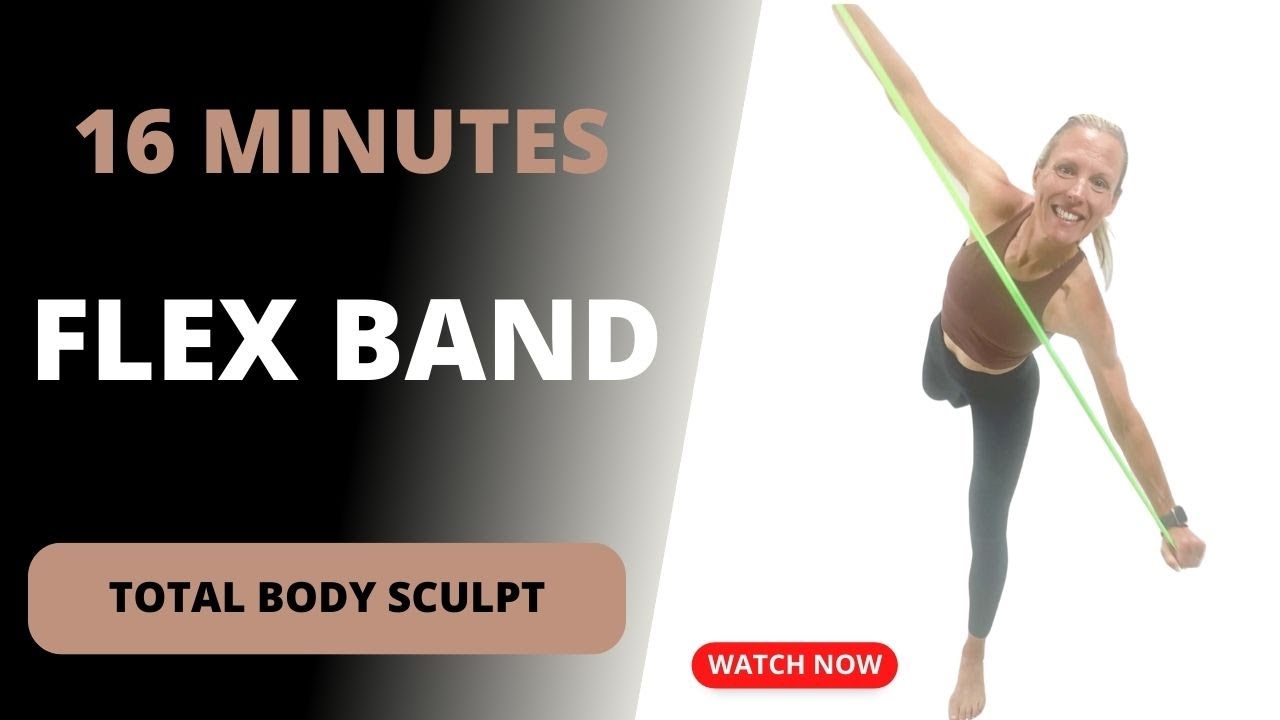 Flex Band Fusion: Total Body Workout for Strength & Sculpting 