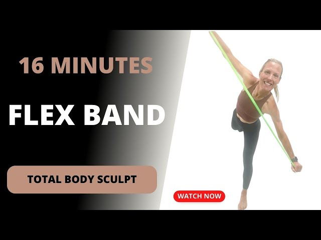 Flex Band Fusion: Total Body Workout for Strength & Sculpting