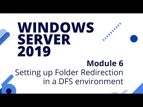 Windows Server 2019 Module 06   Group Policy Part 2  Folder Redirection
