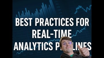 Best Practices for Real-Time Analytics Pipelines! Guide to Designing Real-Time Analytics Pipelines!
