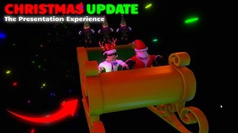 The Presentation Experience CHRISTMAS UPDATE 🎄🎅 (UPDATE 42)