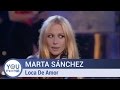 Marta Sánchez - Loca De Amor