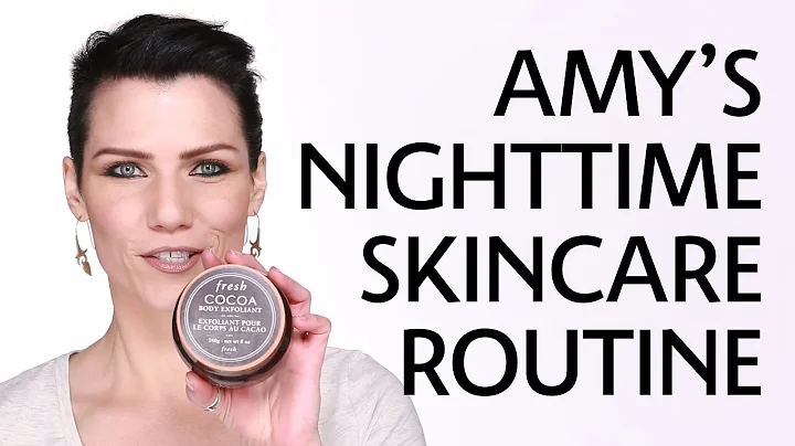 My Skincare Routine: Amy's Anti-Aging Nighttime Ro...