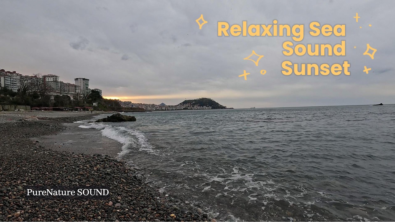 Relaxing Sea Wawes at Sunset / Naturel Sea Sounds for Relax & Sleep