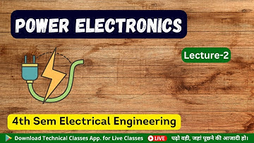 Power Electronics (Lecture-2) || 4th Sem. Electrical || SBTE Bihar Polytechnic