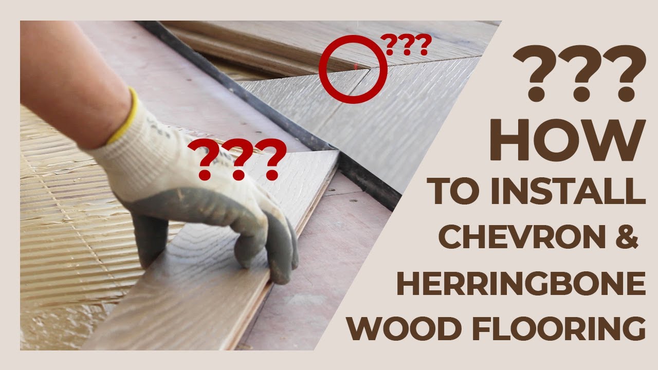 How To Install Herringbone Engineered Wood Flooring