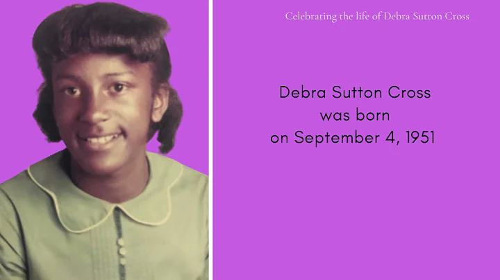 Celebrating The Life of Debra Sutton Cross