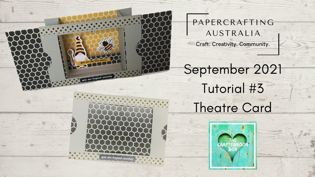 The Crafternoon Box - September 2021 - Tutorial #3 - Theatre Card