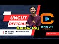 Uncut official  episode 2 gaurav raj hazarika part 1