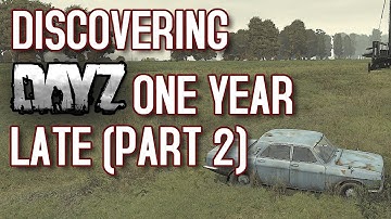 Discovering DayZ: One Year Late (PART 2) - Adventures in the DayZ mod with first-timers!|RangerDave