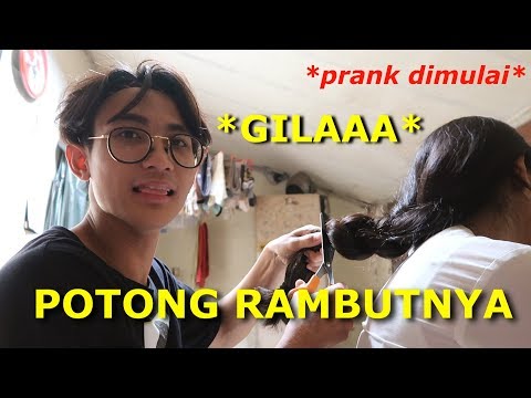 prank-potong-rambut-pacar-sampe-ngamuk-!!!-|-prank-indonesia