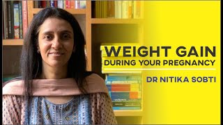 Weight Gain During Pregnancy By Dr Nitika Sobti