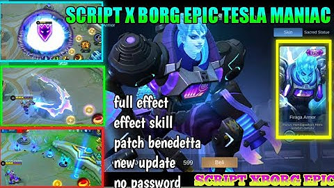 SCRIPT SKIN X BORG EPIC TESLA MANIA FULL EFFECT NO PASSWORD ❗NEW UPDATE
