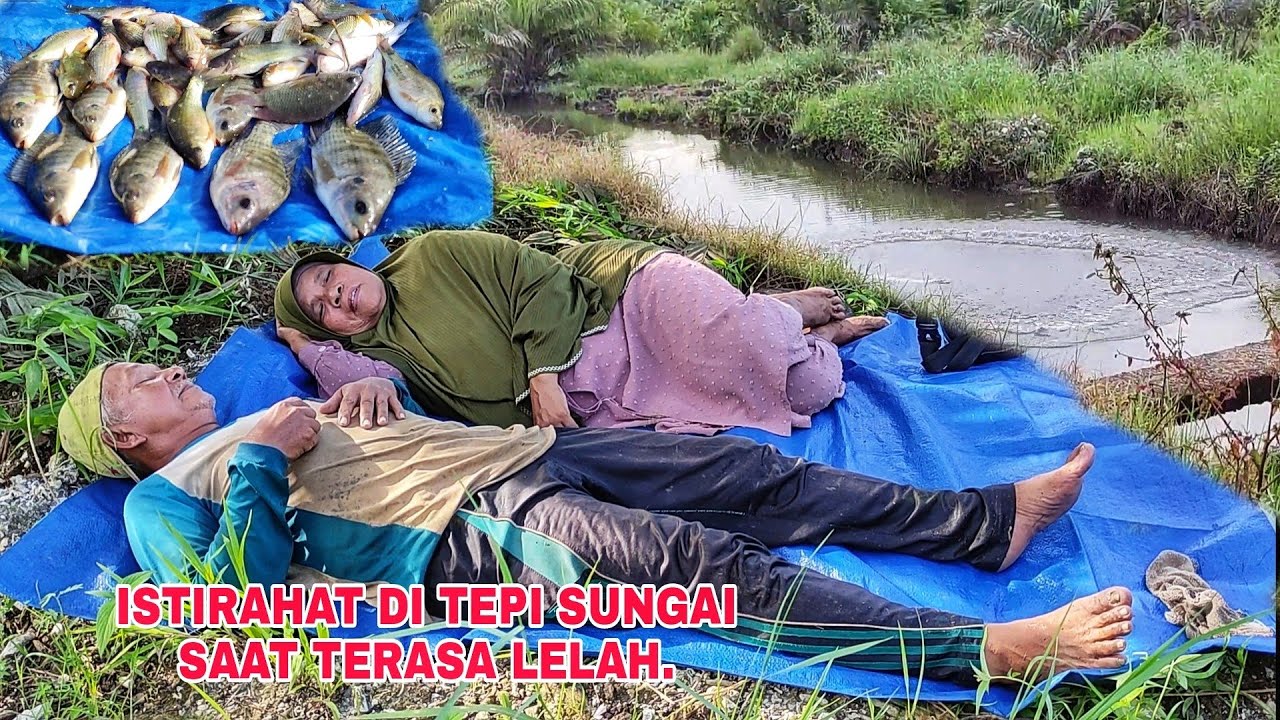 ISTIRAHAT DITEPI SUNGAI SAAT TERASA LELAH.