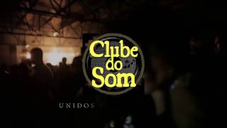 CLUBE DO SOM ´´UNIDOS PELA MÚSICA