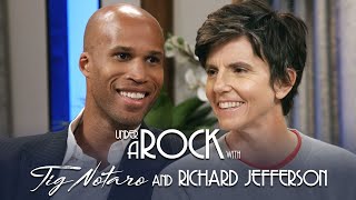 Under A Rock with Tig Notaro: Richard Jefferson