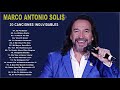 MARCO ANTONIO SOLÍS EXITOS MUSICA ROMANTICOS MARCO ANTONIO SOLÍS 20 GRANDES EXITOS ENGANCHADOS