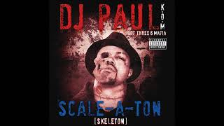 DJ Paul - Scale-A-Ton [Full Album] (2009)