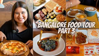 BANGALORE Food Tour (Part 3) | Cafes & Restaurants | Italian, Breakfast, Burger & more