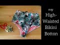 DIY EASY high waisted bikini bottoms (with pattern)