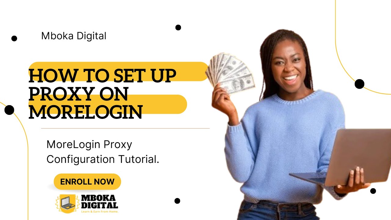 How To Set Up Proxy On MoreLogin | Easy Step-by-Step