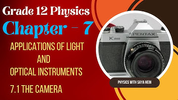 Grade (12) Physics - Chapter (7) Applications of Light and Optical Instruments (Part 1)