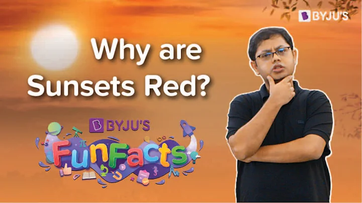 Why Does The Sky Change Colour At Sunset? | Light | BYJU'S Fun Facts - DayDayNews