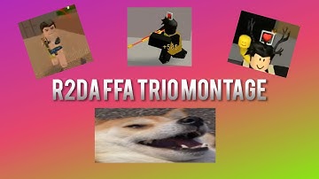 R2DA FFA Trio Montage ft. JAKIE990, CookTheToaster & Frazzilhutch