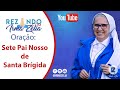 5 Poderosas Promessas de Jesus a quem fizer esta oração - 7 Pai Nosso de Santa Brígida