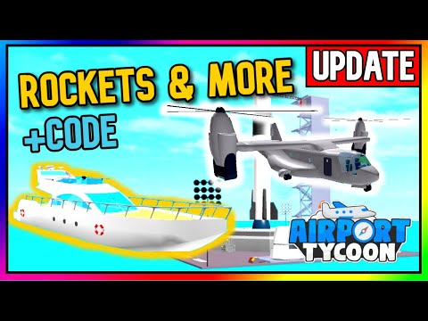 New Rocket More New Code Update 5 Airport Tycoon Roblox Youtube - roblox airport tycoon images