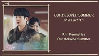 Our Beloved Summer Ost Part 11 - Kim Kyung Hee (Our Beloved Summer) [Han|Rom|Eng] Lyrics