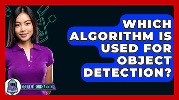 Which Algorithm Is Used For Object Detection? - Next LVL Programming