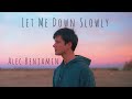 Let Me Down Slowly - Alec Benjamin (Official lyrics)