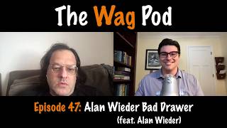 Episode 47: Alan Wieder Bad Drawer (feat. Alan Wieder)
